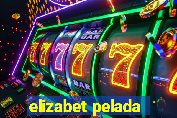 elizabet pelada